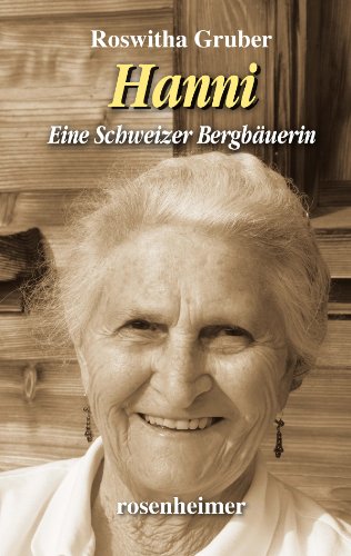  - Hanni - Eine Schweizer Bergbäuerin