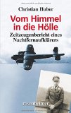  - Feinde in der Nacht: Geschichte eines Nachtjagdpiloten der Luftwaffe 1943-1945