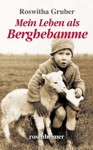  - Mein Leben als Berghebamme