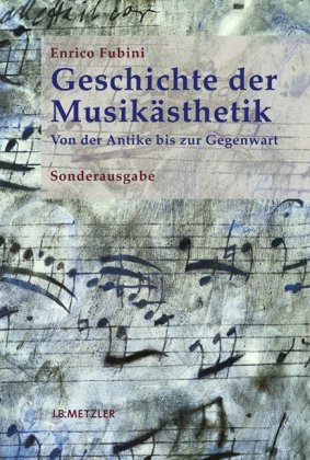 - Geschichte der Musikästhetik: Von der Antike bis zur Gegenwart