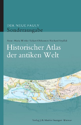 - Der neue Pauly. Historischer Atlas der antiken Welt: Sonderausgabe