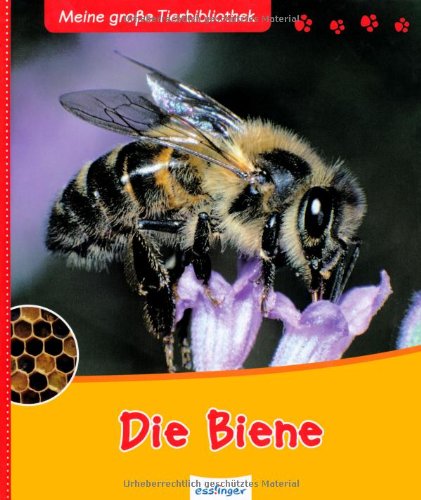 - Meine große Tierbibliothek: Die Biene