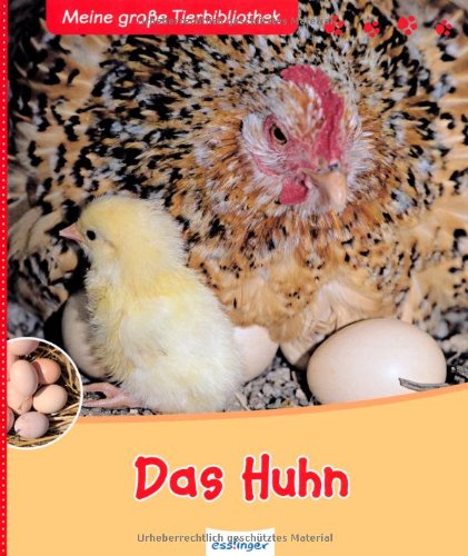  - Das Huhn: Bilderbuch
