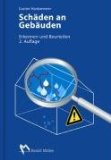  - Das Gutachten des Bausachverständigen: Grundlagen, Aufbau und Inhalt. Mit Mustern und Beispielen. Mit CD-ROM