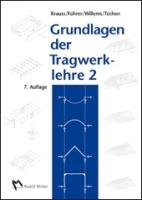 - Grundlagen der Tragwerklehre 2