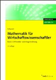 - Mathematik für Wirtschaftswissenschaftler 3: Lineare Algebra, Lineare Optimierung und Graphentheorie
