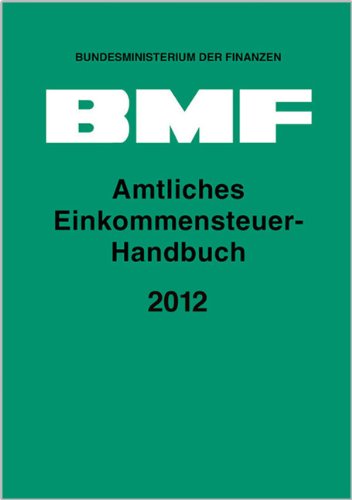  - Amtliches Einkommensteuer-Handbuch 2012