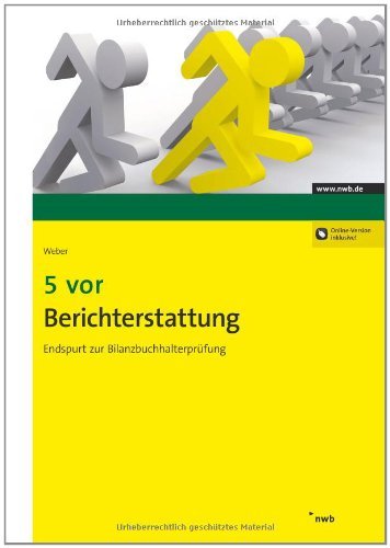 - 5 vor Berichterstattung: Endspurt zur Bilanzbuchhalterprüfung