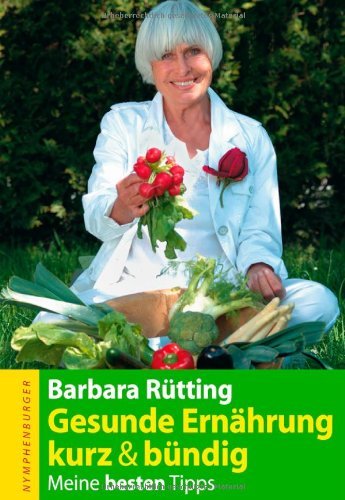  - Ernährung kurz und bündig: Meine besten Tips