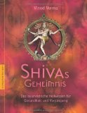  - Das Ayurveda Schönheitsbuch: Das indische Heilwissen über die Schönheit von innen für Frauen und Männer