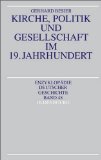  - Kirche im gesellschaftlichen Umbruch: Das 19. Jahrhundert (Uni-Taschenbücher S) (Zugange Zur Kirchengeschichte)