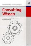  - Tools für Projektmanagement, Workshops und Consulting: Kompendium der wichtigsten Techniken und Methoden