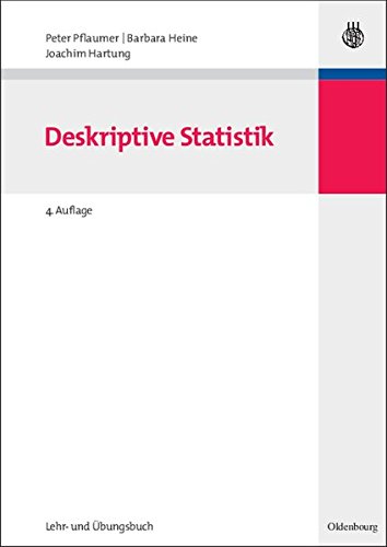 - Statistik für Wirtschafts- und Sozialwissenschaften: Deskriptive Statistik (Lehr- und Handbücher der Statistik)
