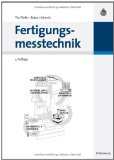 - Fertigungsmesstechnik: Praxisorientierte Grundlagen, moderne Messverfahren