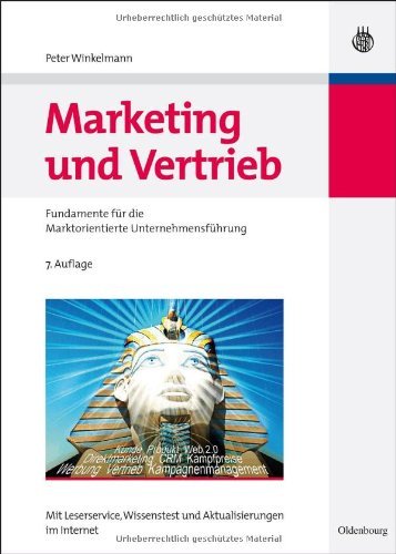 - Marketing und Vertrieb: Fundamente für die Marktorientierte Unternehmensführung