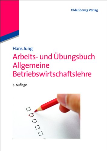 - Arbeits- und Übungsbuch Allgemeine Betriebswirtschaftslehre