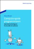  - Spiele entwickeln mit Gamestudio: Virtuelle 3D-Welten mit Gamestudio A8 und Lite-C