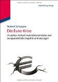  - Basiswissen Eurokrise: Wie sie entstand und was sie für uns bedeutet