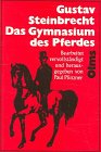  - Das Gymnasium des Pferdes (Documenta Hippologica)