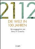  - Die Physik der Zukunft: Unser Leben in 100 Jahren