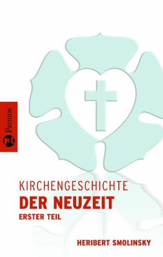 - Kirchengeschichte in 4 Bänden. Kirchengeschichte des Altertums /Kirchengeschichte des Mittelalters /Kirchengeschichte der Neuzeit I /Kirchengeschichte der Neuzeit II: Kirchengeschichte der Neuzeit I