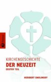  - Kirchengeschichte in 4 Bänden. Kirchengeschichte des Altertums /Kirchengeschichte des Mittelalters /Kirchengeschichte der Neuzeit I /Kirchengeschichte der Neuzeit II: Kirchengeschichte der Neuzeit II