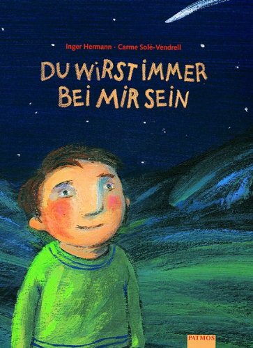 - Du wirst immer bei mir sein