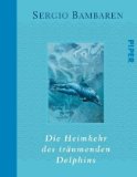  - Der träumende Delphin: Eine magische Reise zu dir selbst.