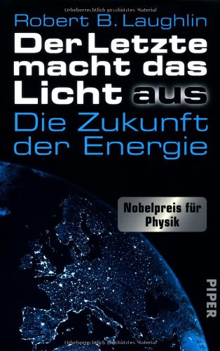  - Der Letzte macht das Licht aus: Die Zukunft der Energie
