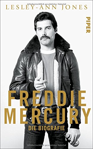  - Freddie Mercury: Die Biografie