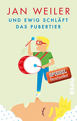 Weiler, Jan - Und ewig schläft das Pubertier