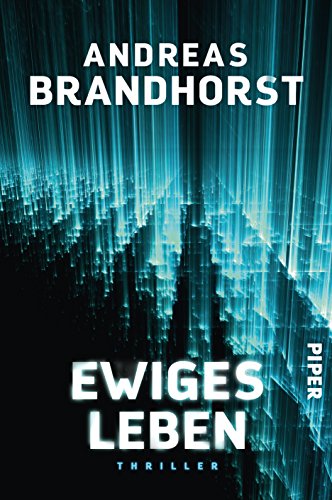  - Ewiges Leben: Thriller
