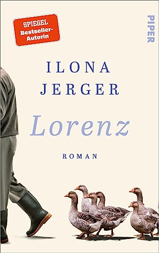 Jerger, Ilona - Lorenz: Roman | Leben und Wirken des Verhaltensforschers Konrad Lorenz