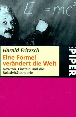 - Eine Formel verändert die Welt: Newton, Einstein und die Relativitätstheorie