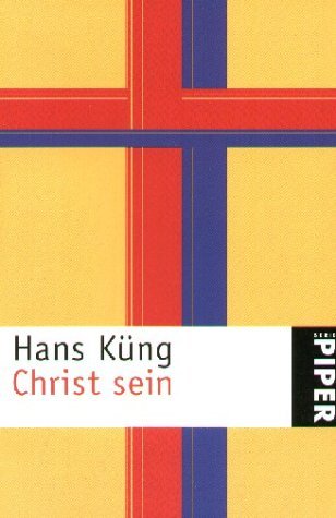 Küng, Hans - Christ sein