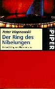 - Der Ring des Nibelungen: Richard Wagners Weltendramen