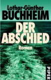 Buchheim, Lothar-Günther - Das Boot /Die Festung /Der Abschied: Das Boot: Roman