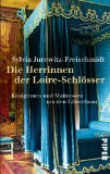  - Schlösser im Loiretal
