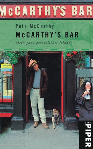 McCarthy, Pete - McCarthy's Bar: Mein ganz persönliches Irland