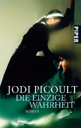 - Die einzige Wahrheit: Roman