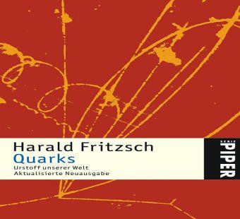  - Quarks Urstoff unserer Welt