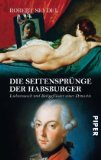 Kramar, Konrad / Stuiber, Petra - Die schrulligen Habsburger: Marotten und Allüren eines Kaiserhauses