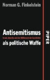 Finkelstein, Norman G. - Die Holocaust-Industrie: Wie das Leiden der Juden ausgebeutet wird