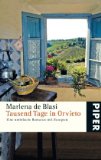  - Tausend Tage in der Toskana: Eine Romanze mit Rezepten