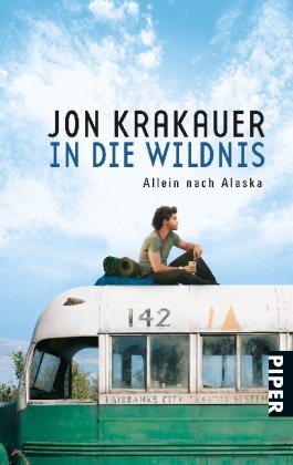 - In die Wildnis: Allein nach Alaska
