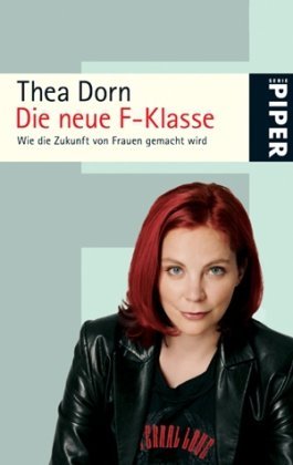 - Die neue F-Klasse: Wie die Zukunft von Frauen gemacht wird