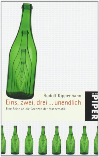 - Eins, zwei, drei ... unendlich: Eine Reise an die Grenzen der Mathematik
