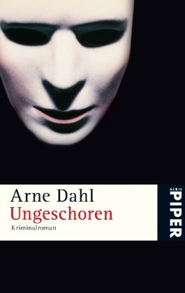 Dahl, Arne - Ungeschoren: Kriminalroman