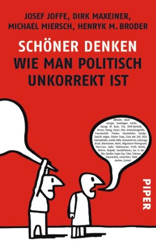 - Schöner Denken: Wie man politisch unkorrekt ist