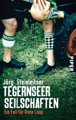  - Tegernseer Seilschaften: Ein Fall für Anne Loop